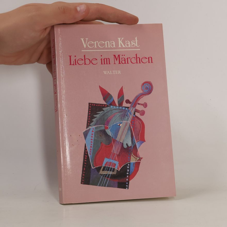 Verena Kast Liebe im Märchen