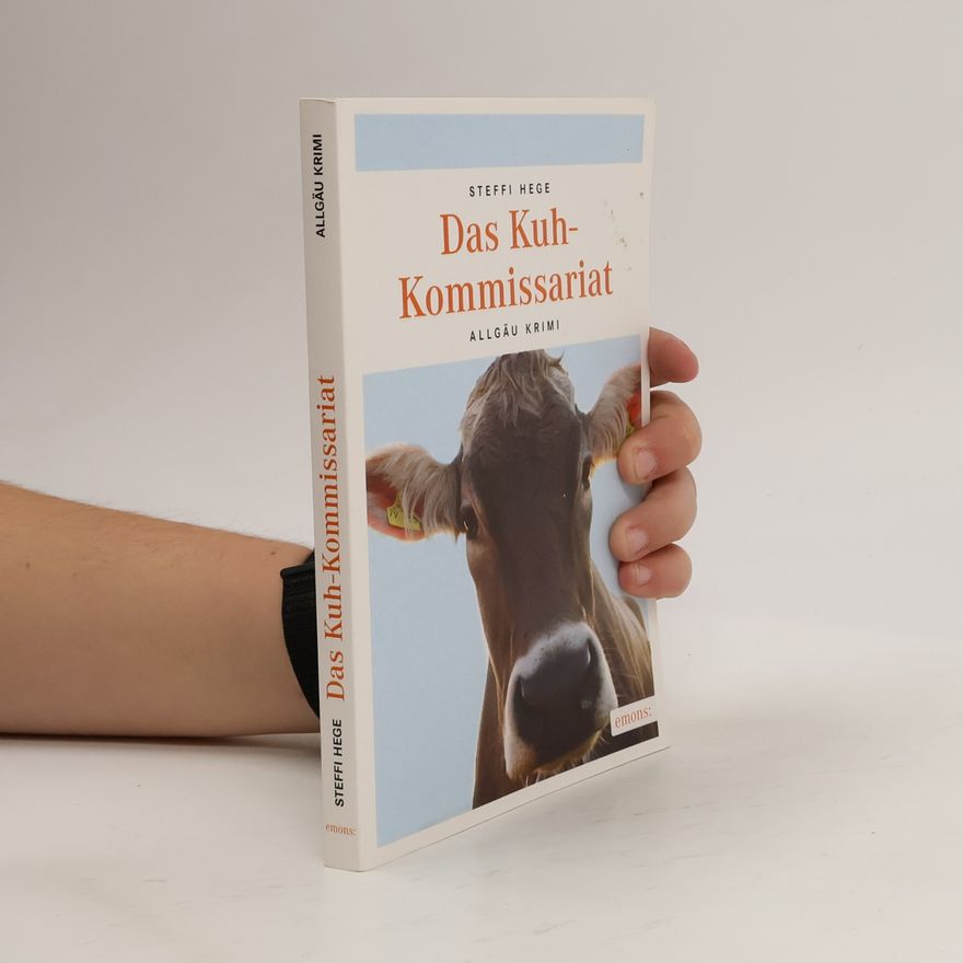 Steffi Hege Das Kuh-Kommissariat