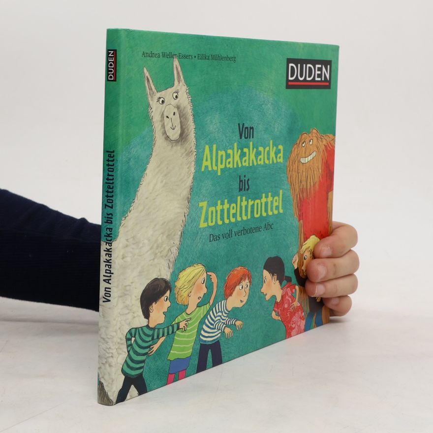 Andrea Weller-Essers Von Alpakakacka bis Zotteltrottel