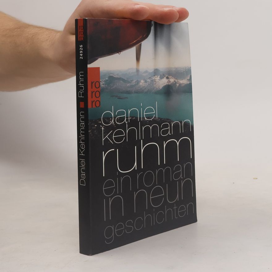 Daniel Kehlmann Ruhm ein Roman in neun Geschichten