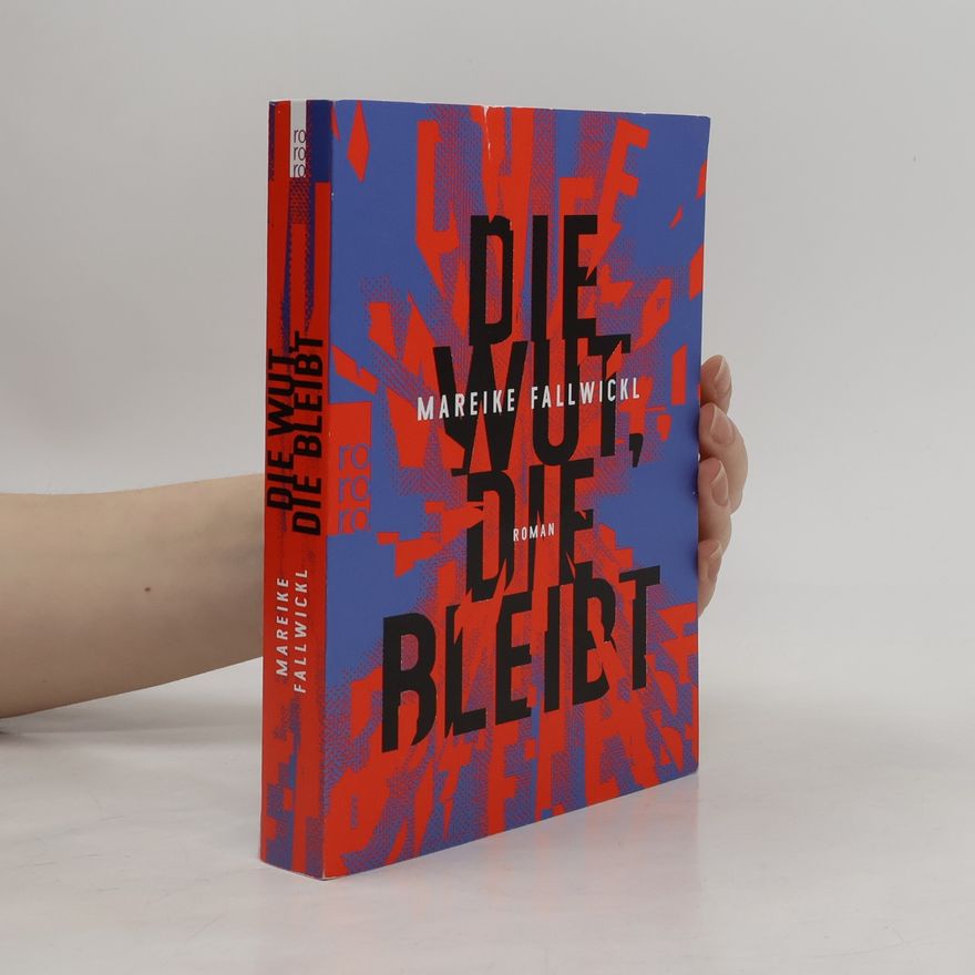 Mareike Fallwickl Die Wut, die bleibt
