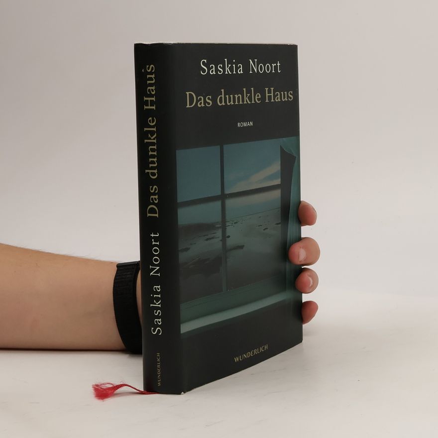 Saskia Noort Das dunkle Haus