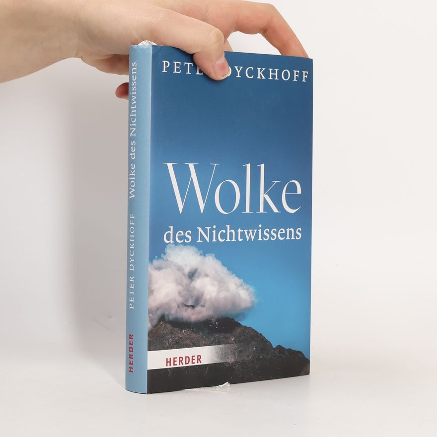 Peter Dyckhoff Wolke des Nichtwissens. Eintauchen in geistliches Leben