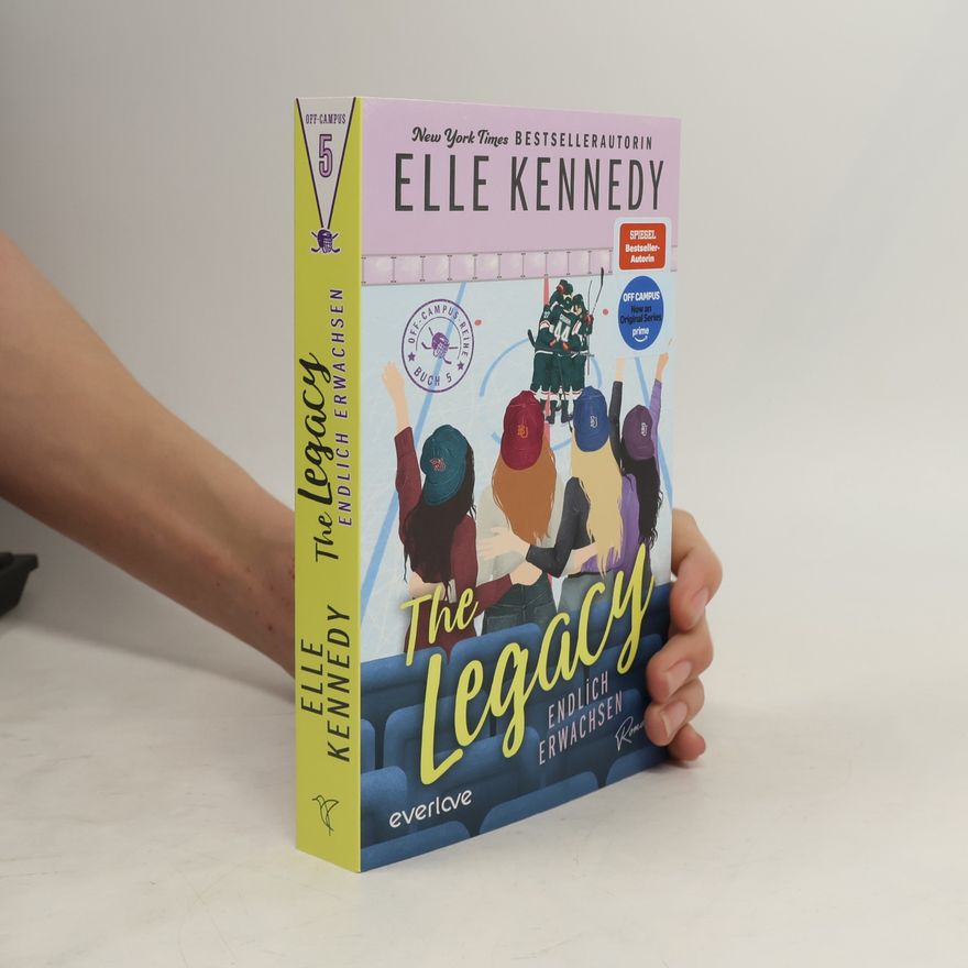 Elle Kennedy The Legacy - Endlich erwachsen