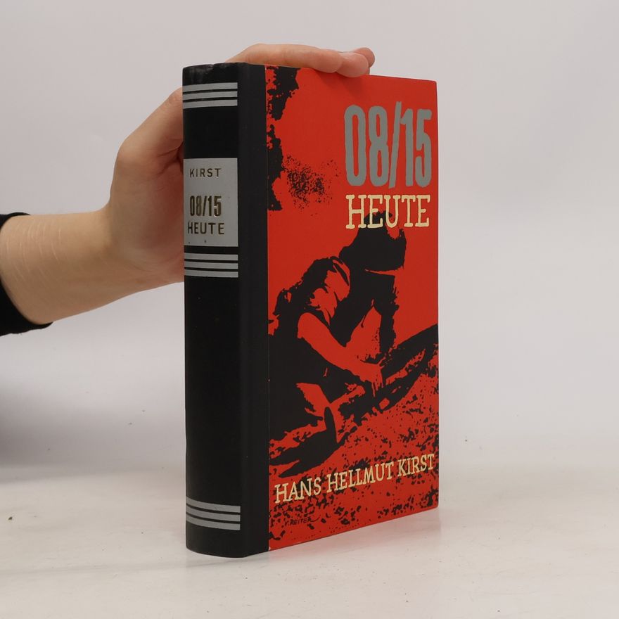Hans Hellmut Kirst 08/15 Heute