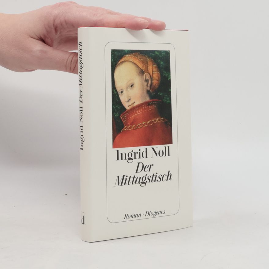 Ingrid Noll Der Mittagstisch