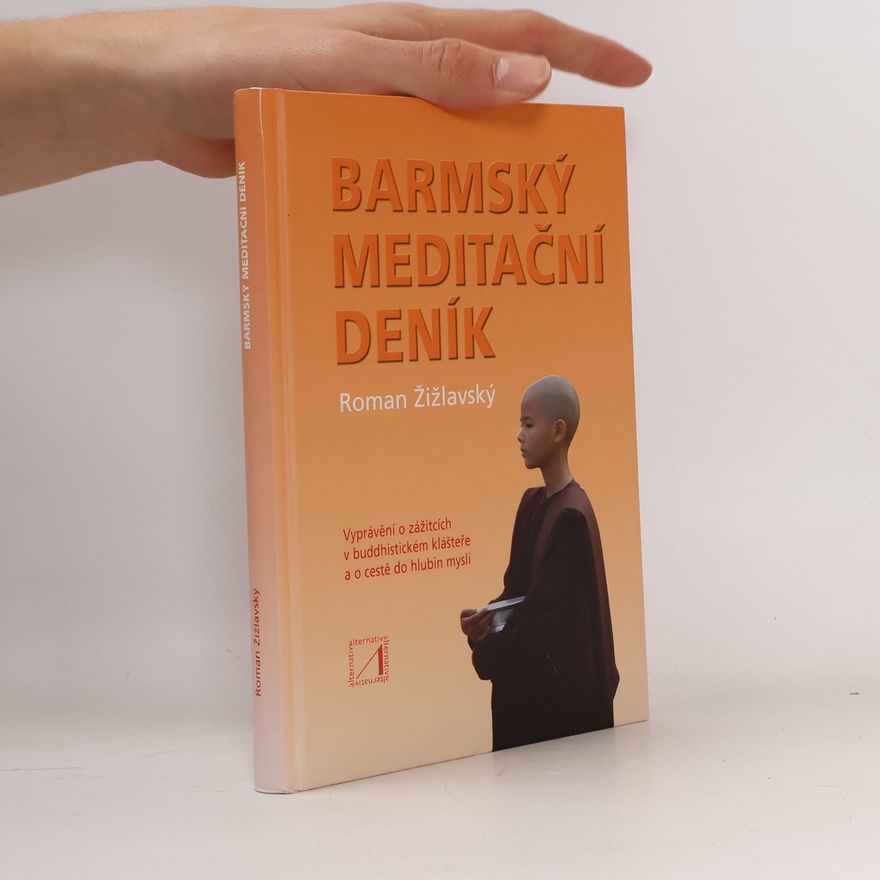 Roman Žižlavský Barmský meditační deník
