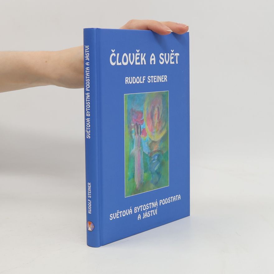 Rudolf Steiner Člověk a svět