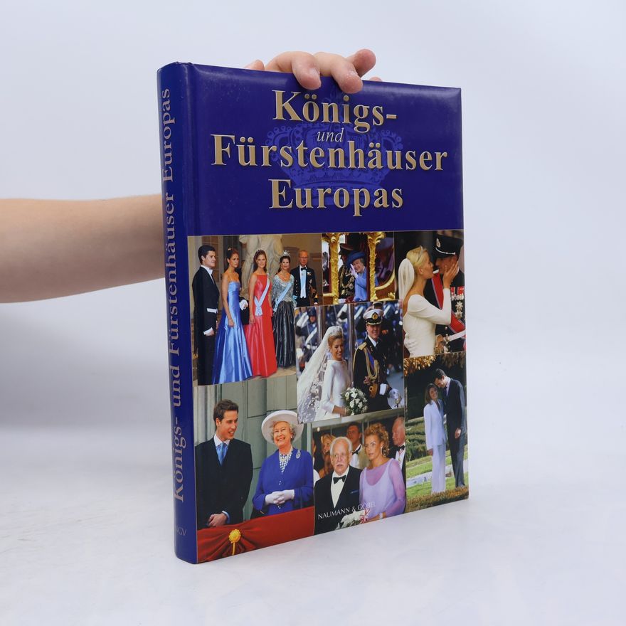 Friedemann Beduerftig Königs- und Fürstenhäuser Europas