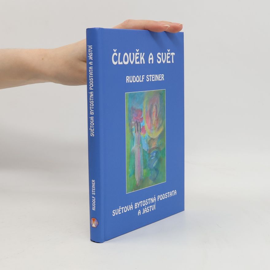 Rudolf Steiner Člověk a svět