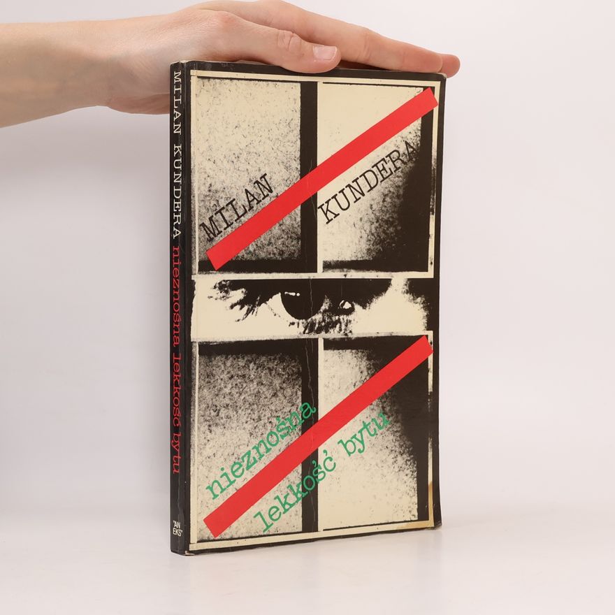 Milan Kundera Nieznośna lekkość bytu