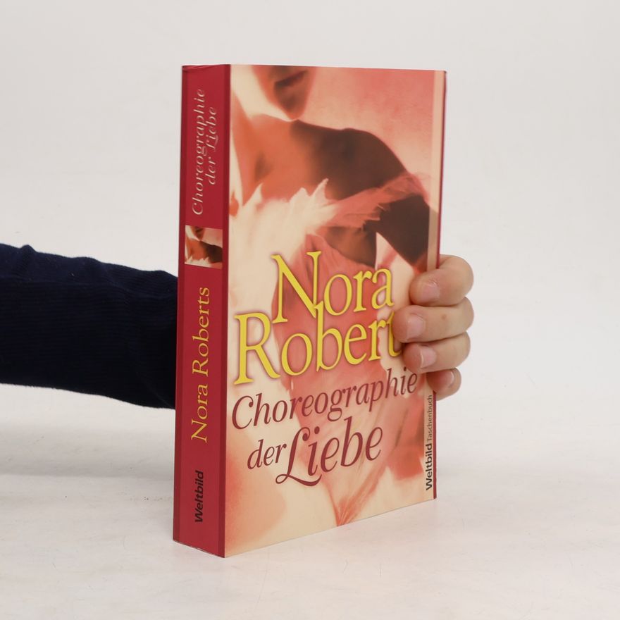 Nora Roberts Choreographie der Liebe