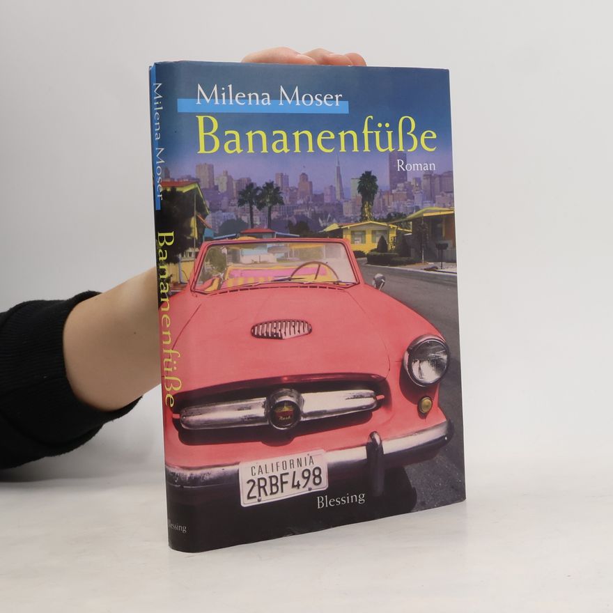 Milena Moser Bananenfüsse