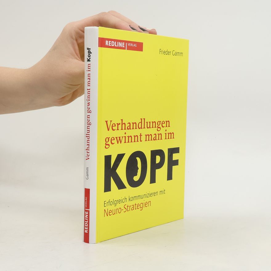 Frieder Gamm Verhandlungen gewinnt man im Kopf