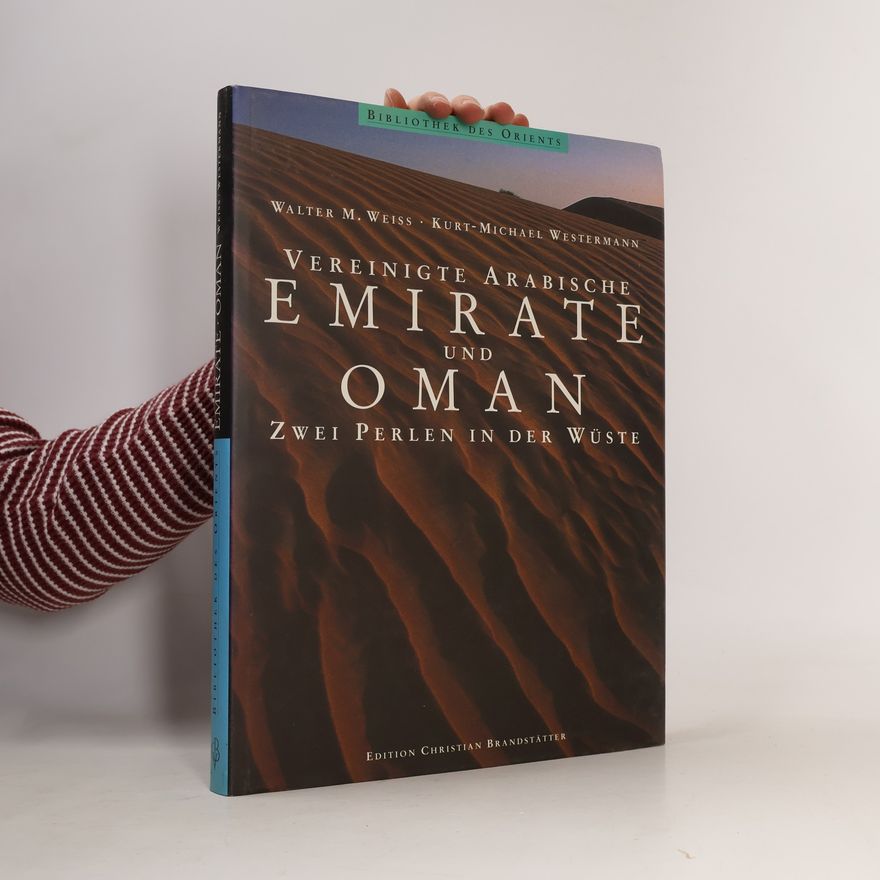 Kurt-Michael Westermann Bibliothek des Orients: Vereinigte Arabische Emirate und Oman