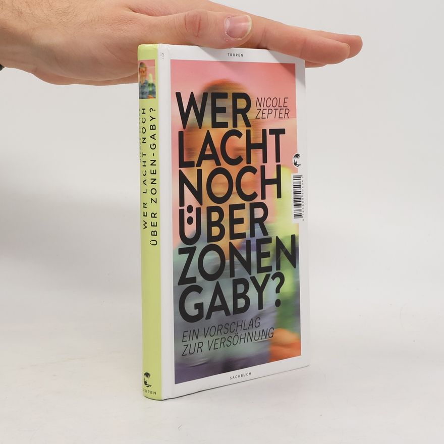 Nicole Zepter Wer lacht noch über Zonen-Gaby?