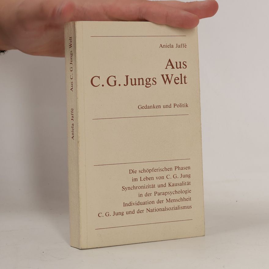 Aniela Jaffé Aus C. G. Jungs Welt