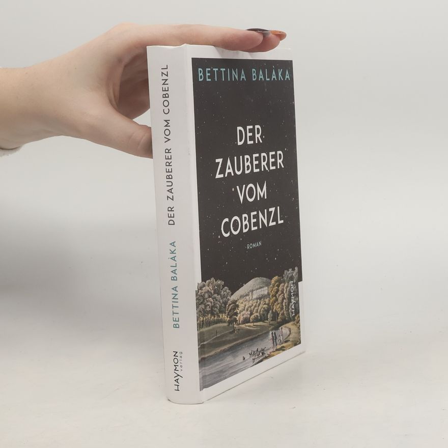 Bettina Balàka Der Zauberer vom Cobenzl
