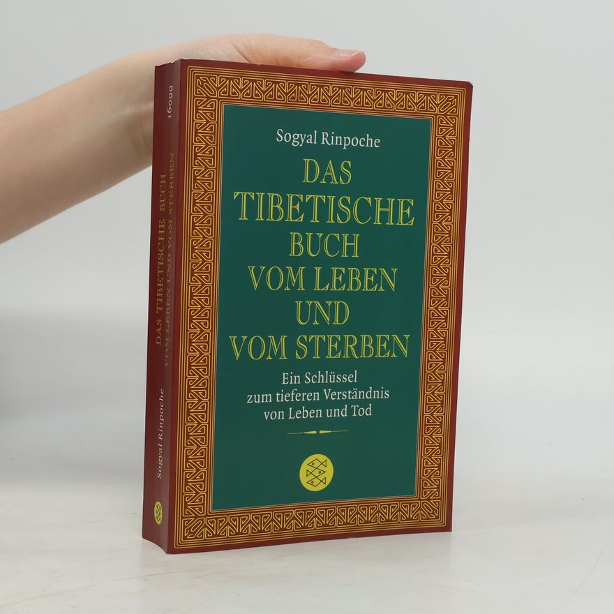 Sogyal Rinpoche Das tibetische Buch vom Leben und vom Sterben