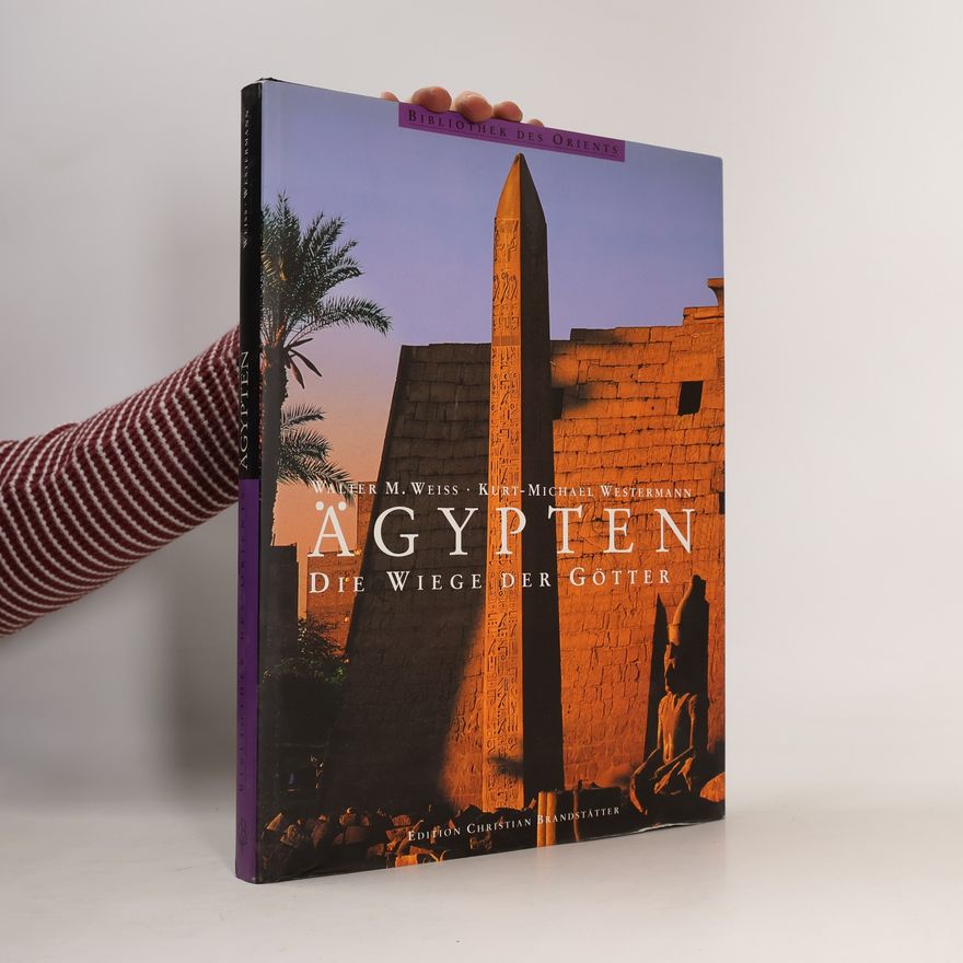 Walter Weiss Ägypten: die Wiege der Götter