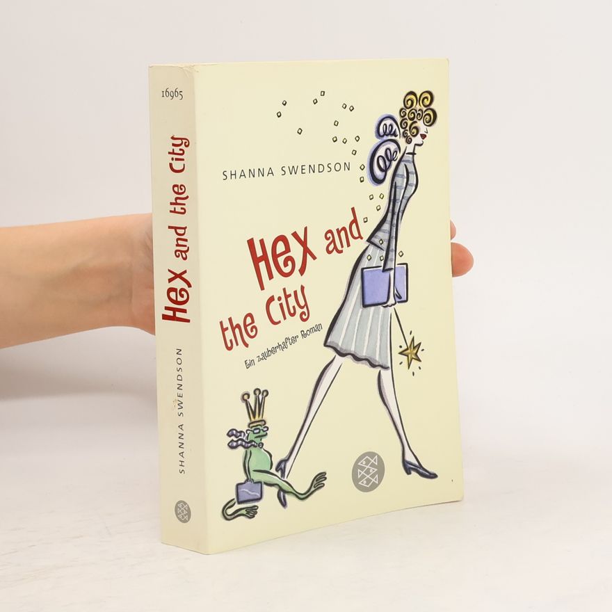 Shanna Swendson Hex and the City
