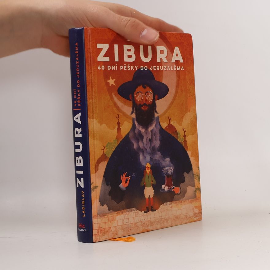Ladislav Zibura 40 dní pěšky do Jeruzaléma