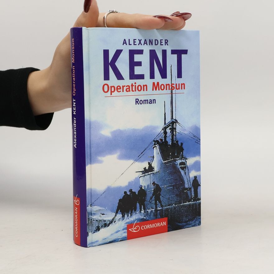 Alexander Kent Operation Monsun