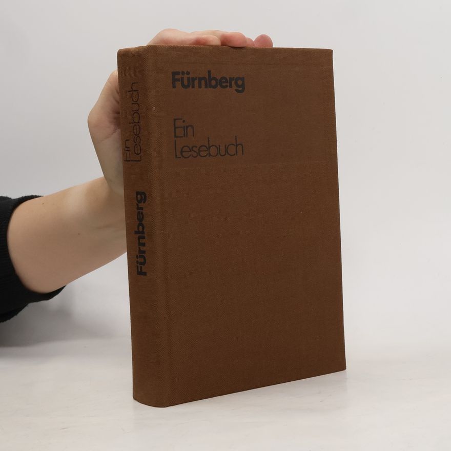 Louis Fürnberg Fürnberg. Ein Lesebuch für unsere Zeit