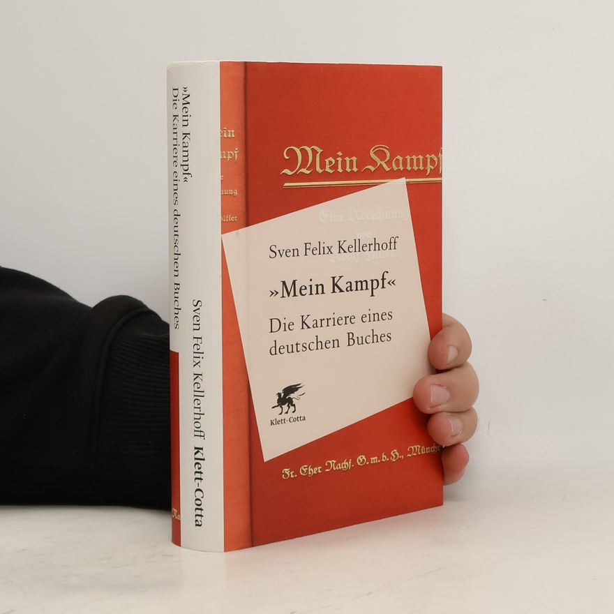 Sven Felix Kellerhoff "Mein Kampf"