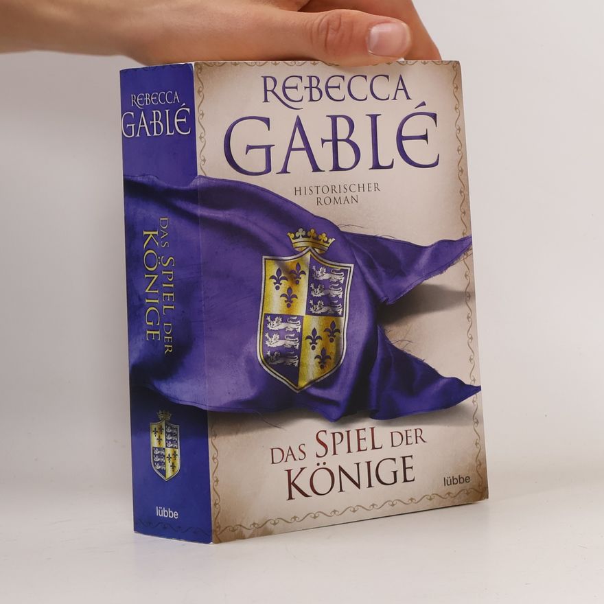 Rebecca Gablé Das Spiel der Könige