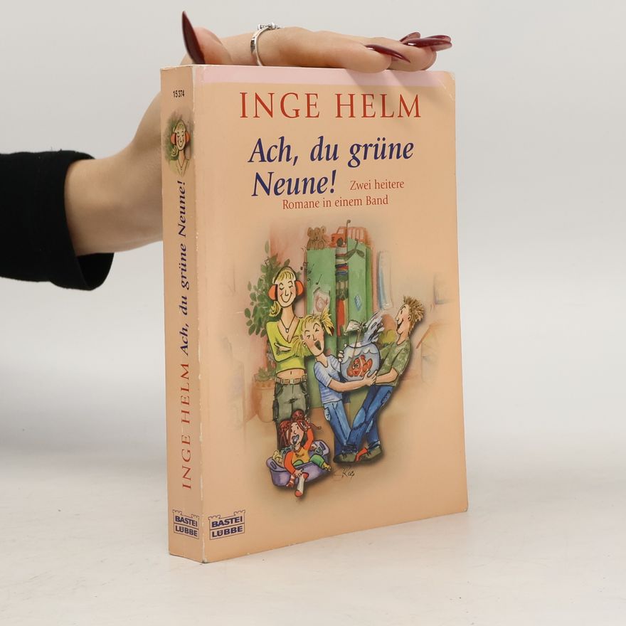 Inge Helm Ach, du grüne Neune!
