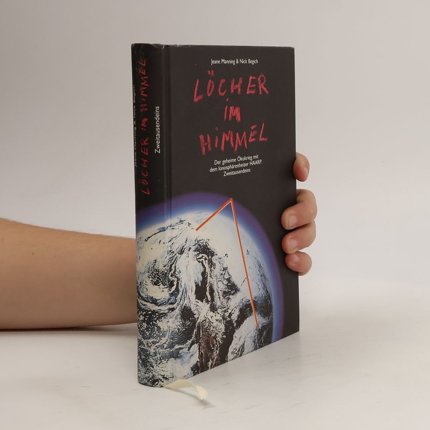 Jeane Manning Löcher im Himmel