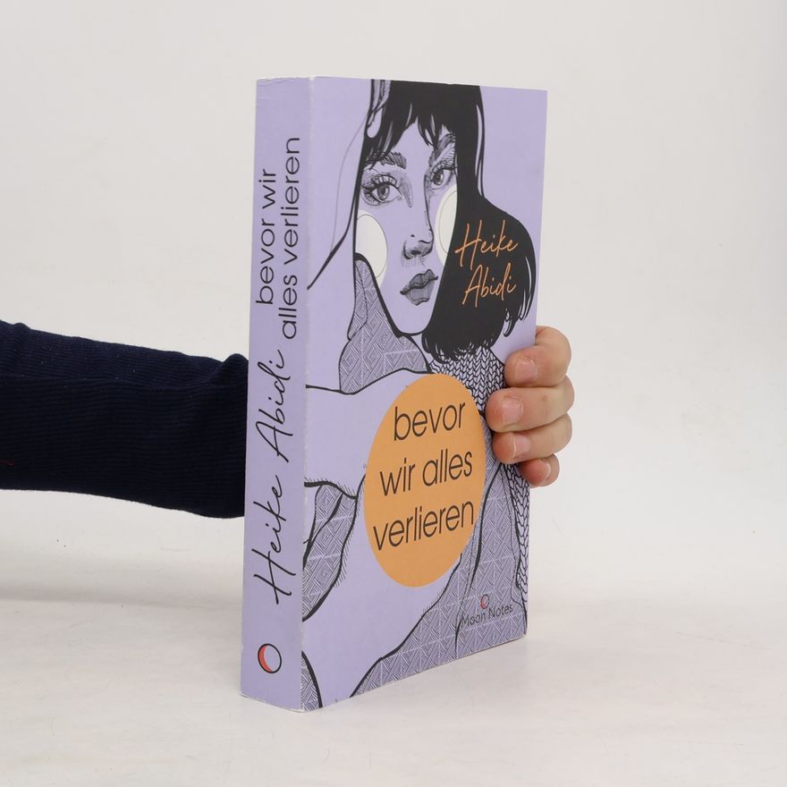 Heike Abidi Bevor wir alles verlieren