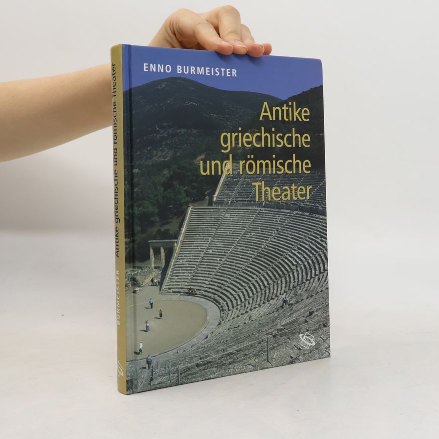 Enno Burmeister Antike griechische und römische Theater