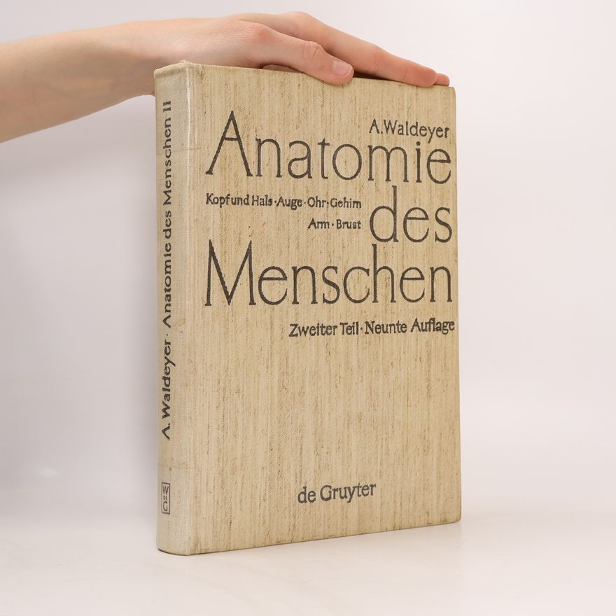 Anton Waldeyer Anatomie des Menschen 2