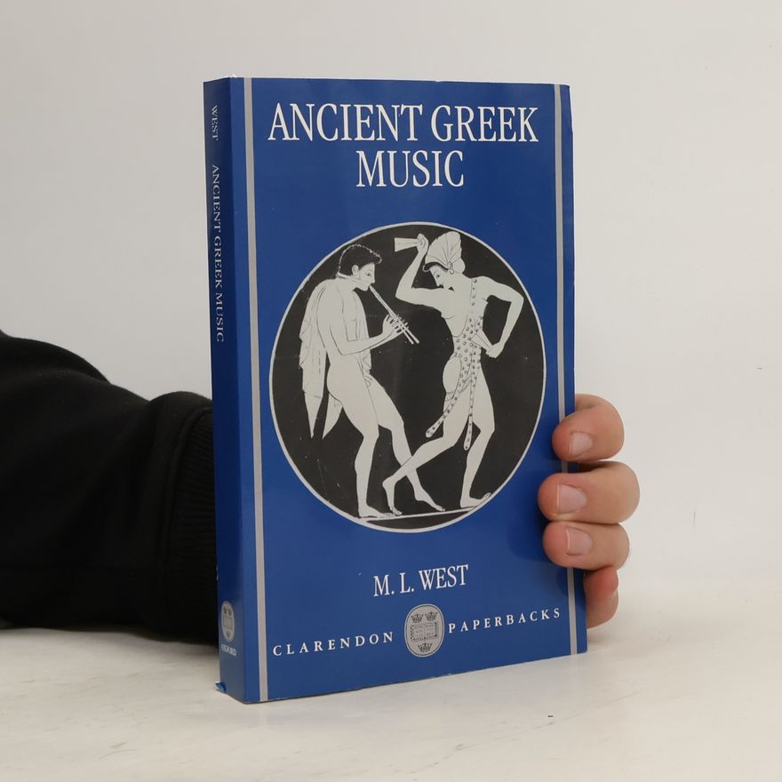 Martin Litchfield West Clarendon Paperbacks: Ancient Greek Music