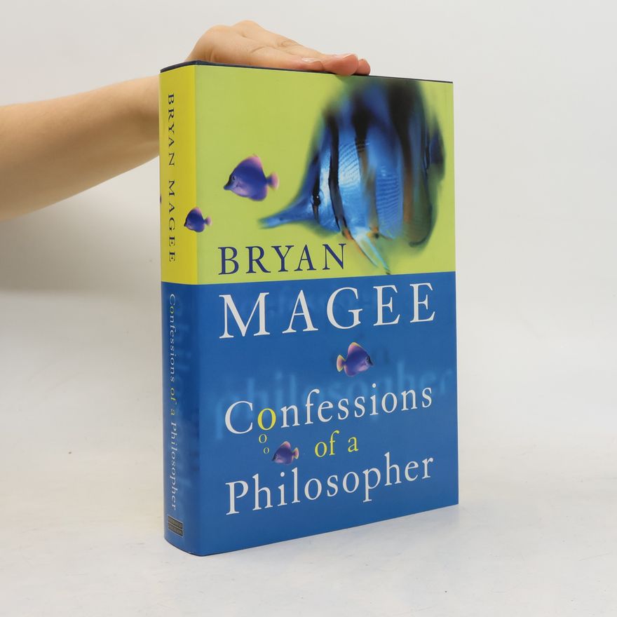 Bryan Magee Confessions of a Philosopher