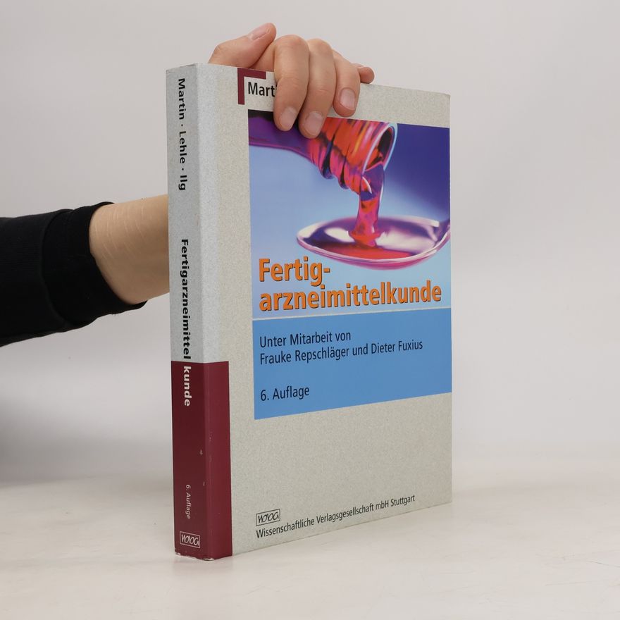 Jörg-Martin Hohberg Fertigarzneimittelkunde