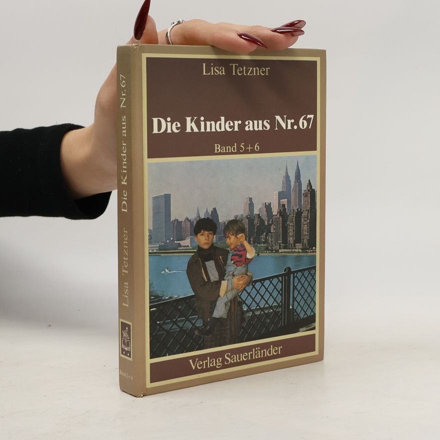 Lisa Tetzner Die Kinder aus Nr. 67 - 5+6: Die Kinder auf der Insel. Mirjam in Amerika