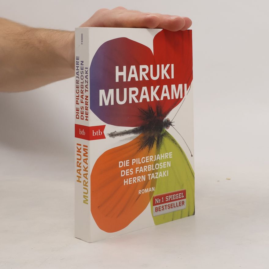 Haruki Murakami Die Pilgerjahre des farblosen Herrn Tazaki : Roman