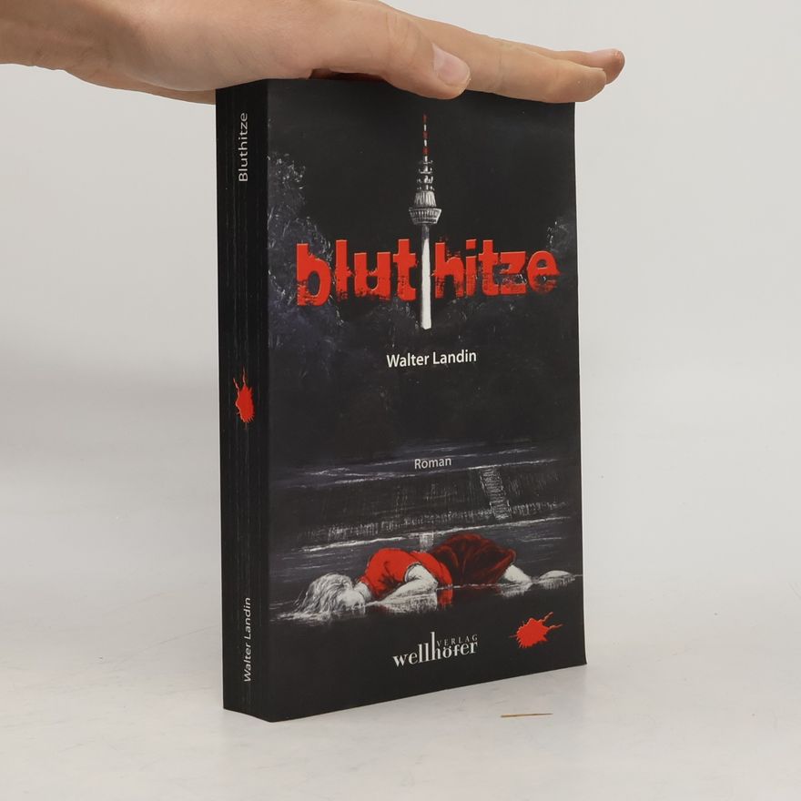 Walter Landin Bluthitze