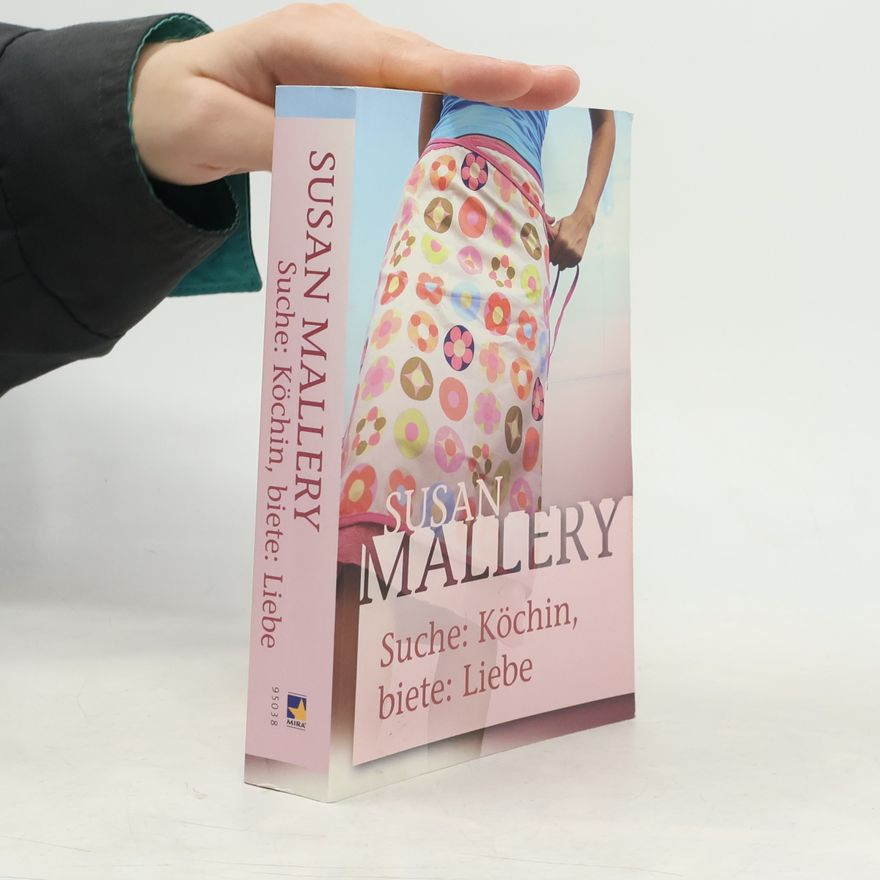 Susan Mallery Suche: Köchin, biete: Liebe
