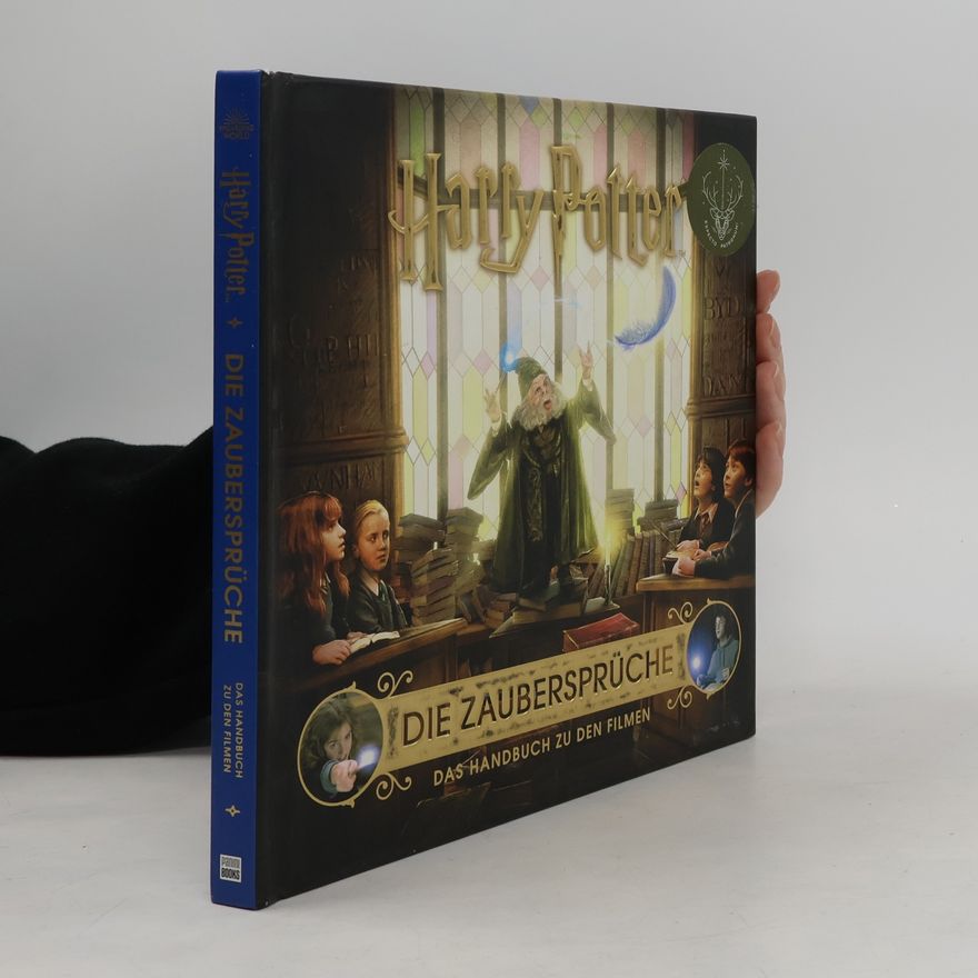 Eva Regine Rauch Harry Potter: die Zaubersprüche - das Handbuch zu den Filmen