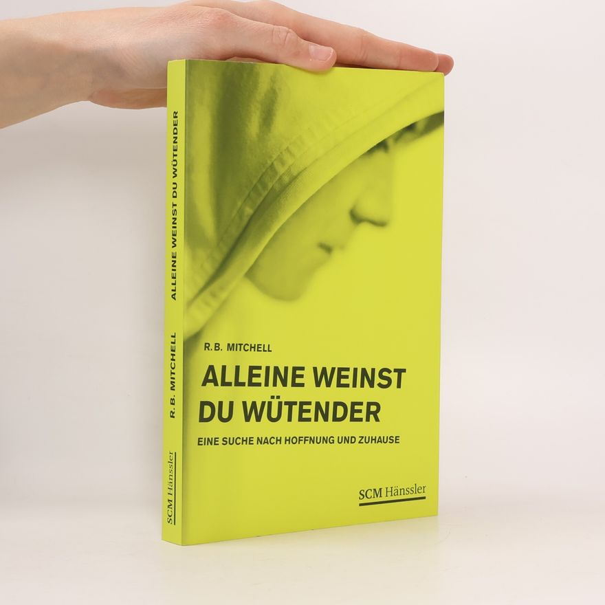 Robert B. Mitchell Alleine weinst du wütender