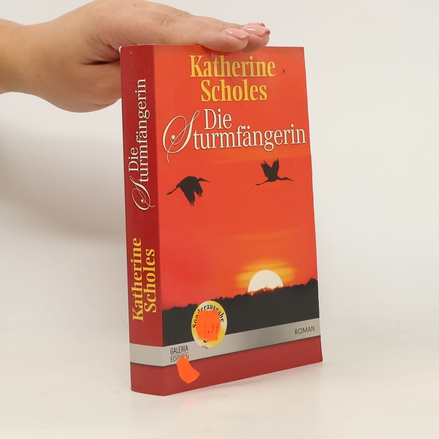 Katherine Scholes Die Sturmfängerin