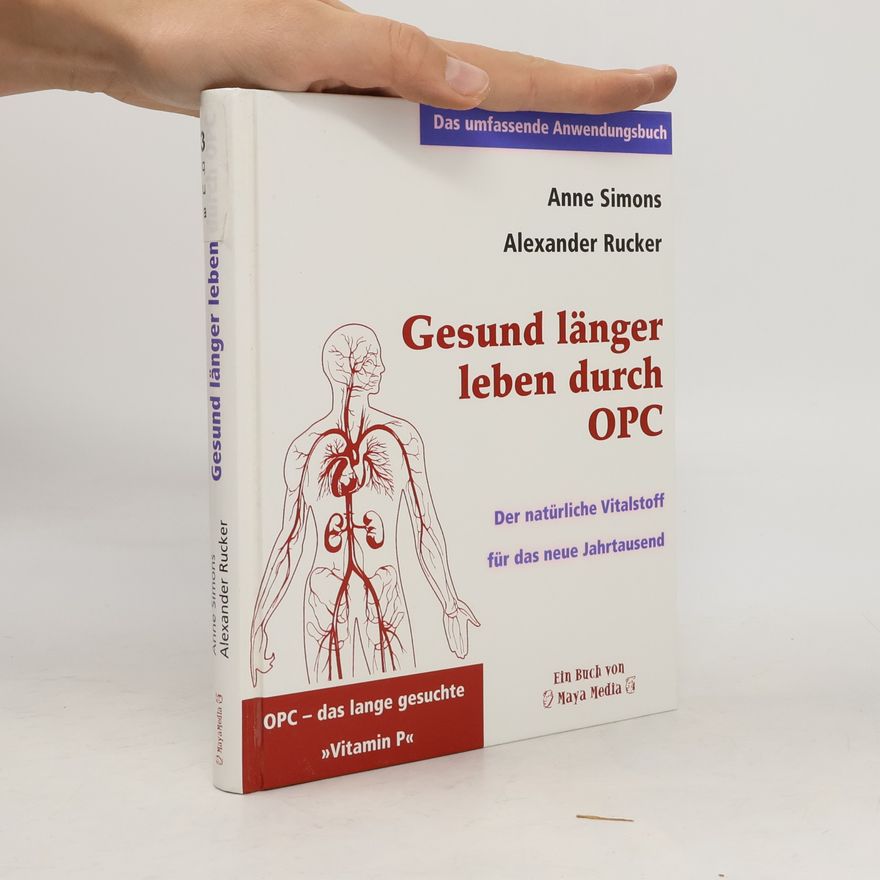 Anne Simons Gesund länger leben durch OPC