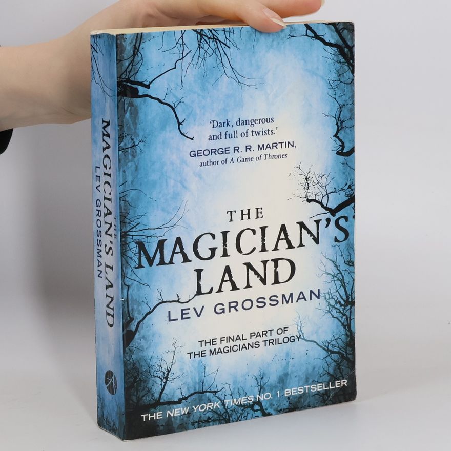 Lev Grossman The Magician's Land