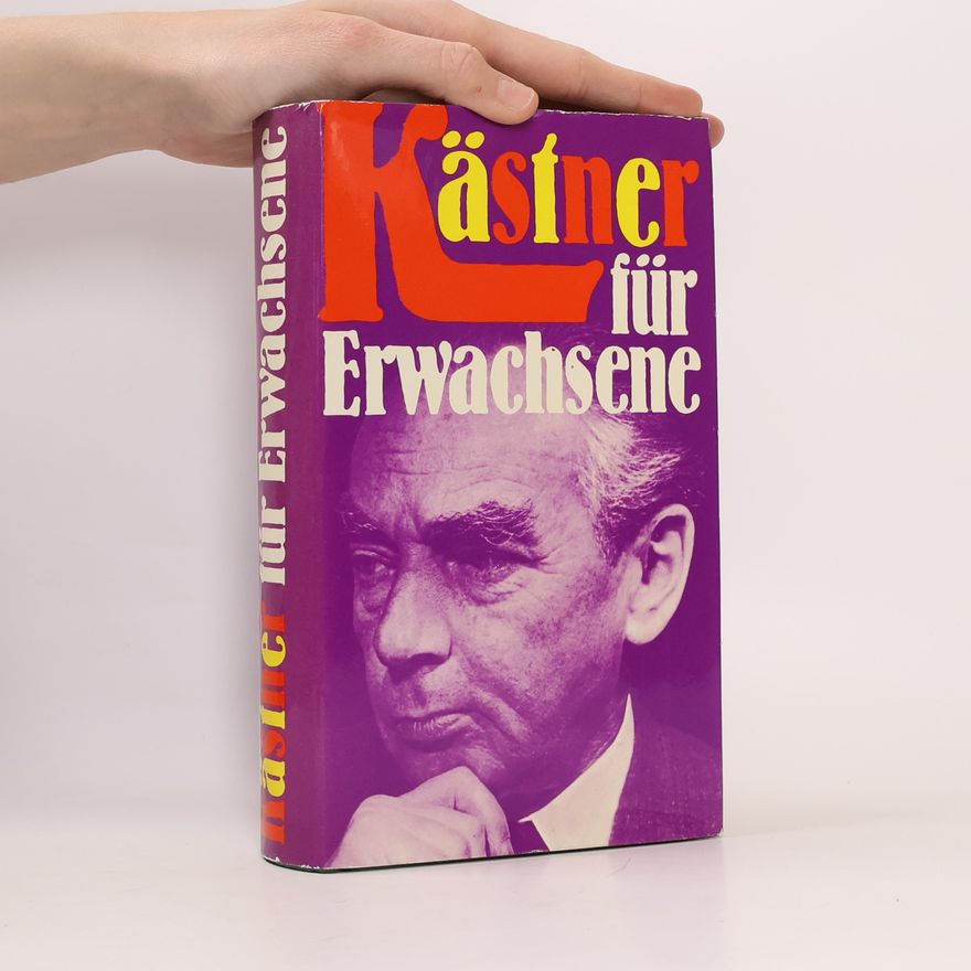 Erich Kästner Kästner für Erwachsene