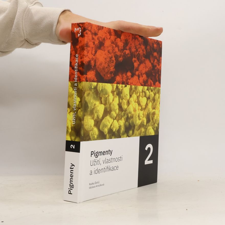 Various authors Pigmenty. Užití, vlastnosti a identifikace. 2. díl