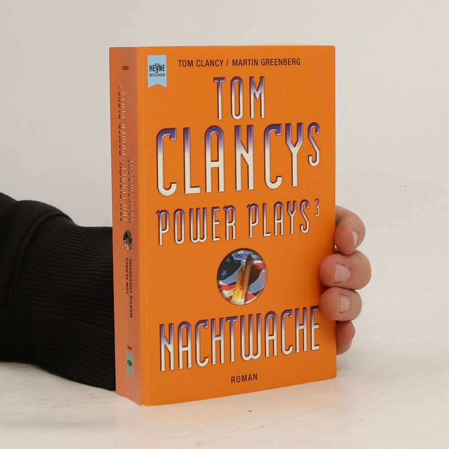 Tom Clancy Tom Clancys Power Plays 3. Nachtwache